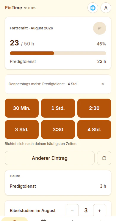 PioTime-Startbildschirm mit Fortschrittsbalken 23 von 50 Stunden und Schnell-Buttons für häufige Zeiten