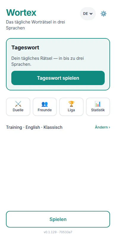 Wortex-Startbildschirm mit Tageswort-Karte und den Bereichen Duelle, Freunde, Liga und Statistik